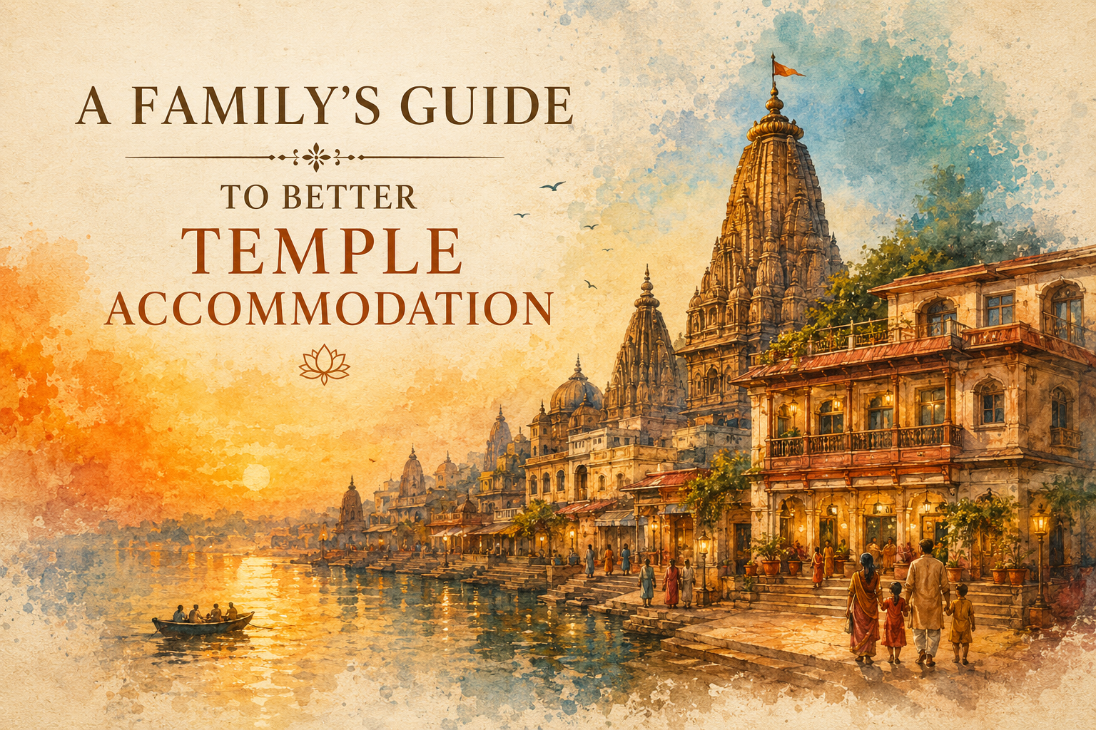 A Family's Guide to Better Temple Accommodation