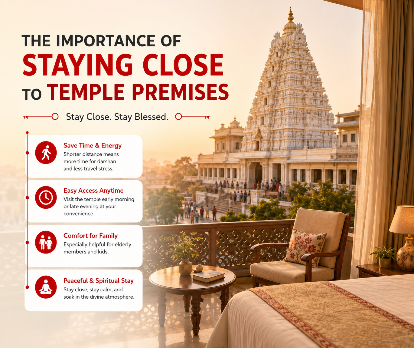 The Importance of Staying Close to Temple Premises