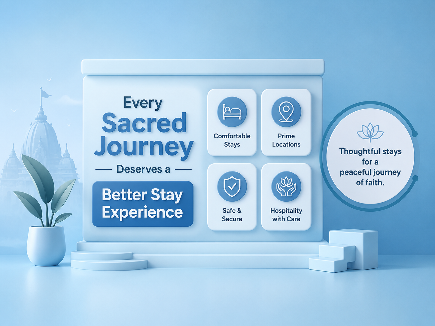 Every Sacred Journey Deserves a Better Stay Experience