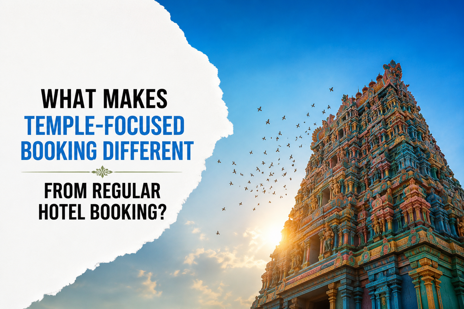 What Makes Temple-Focused Booking Different From Regular Hotel Booking?