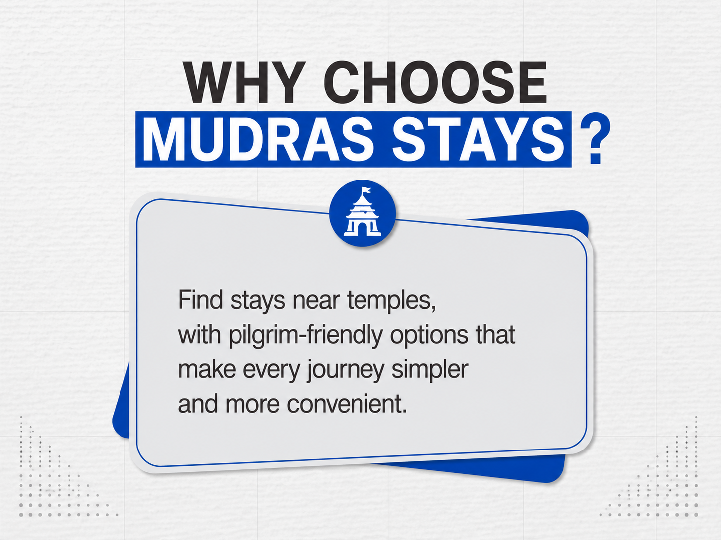 Why Mudras Stays Is a Practical Choice for Devotees