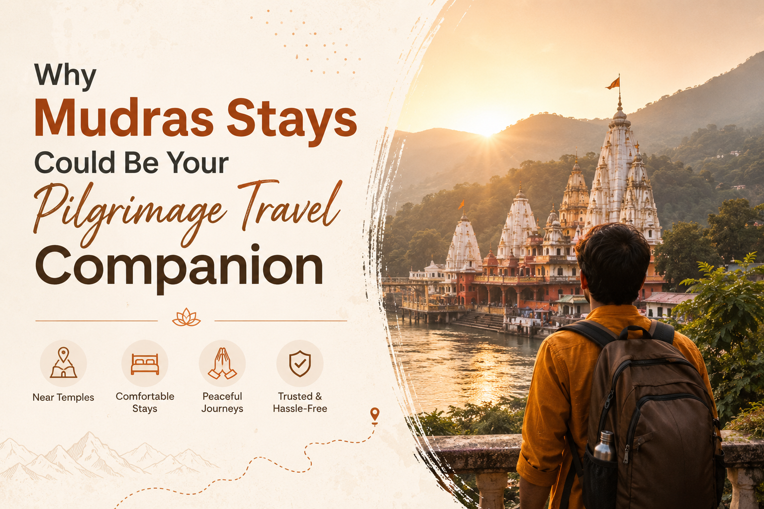 Why Mudras Stays Could Be Your Pilgrimage Travel Companion