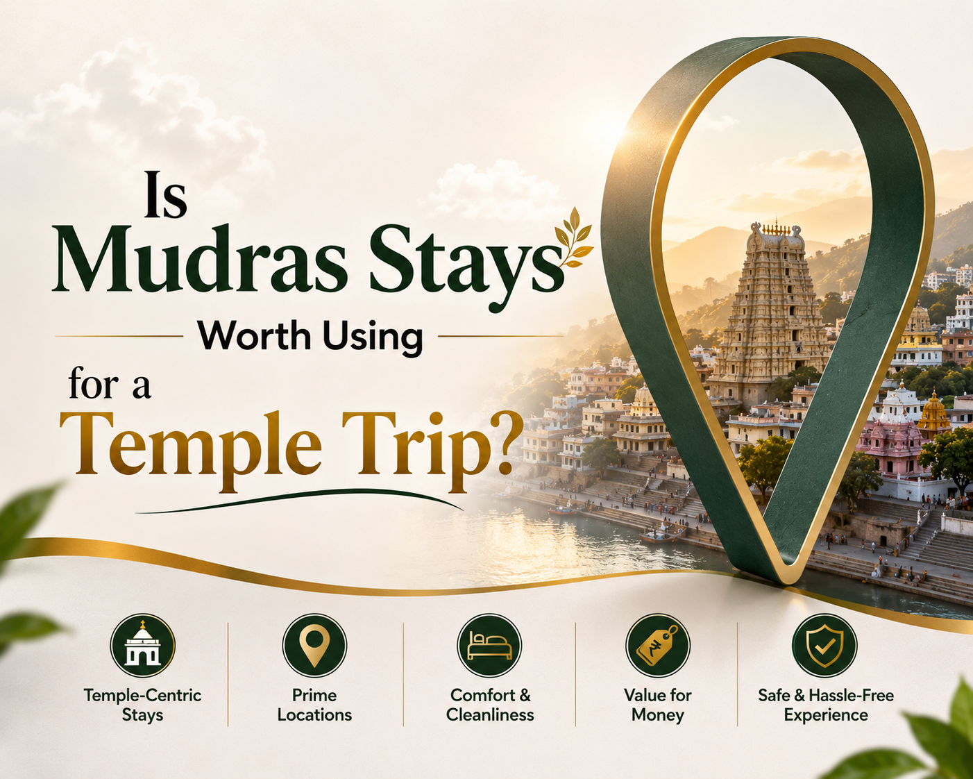 Is Mudras Stays Worth Using for a Temple Trip?