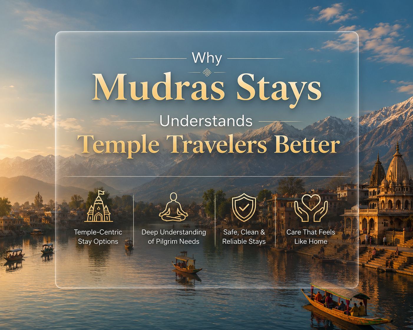 Why Mudras Stays Understands Temple Travelers Better