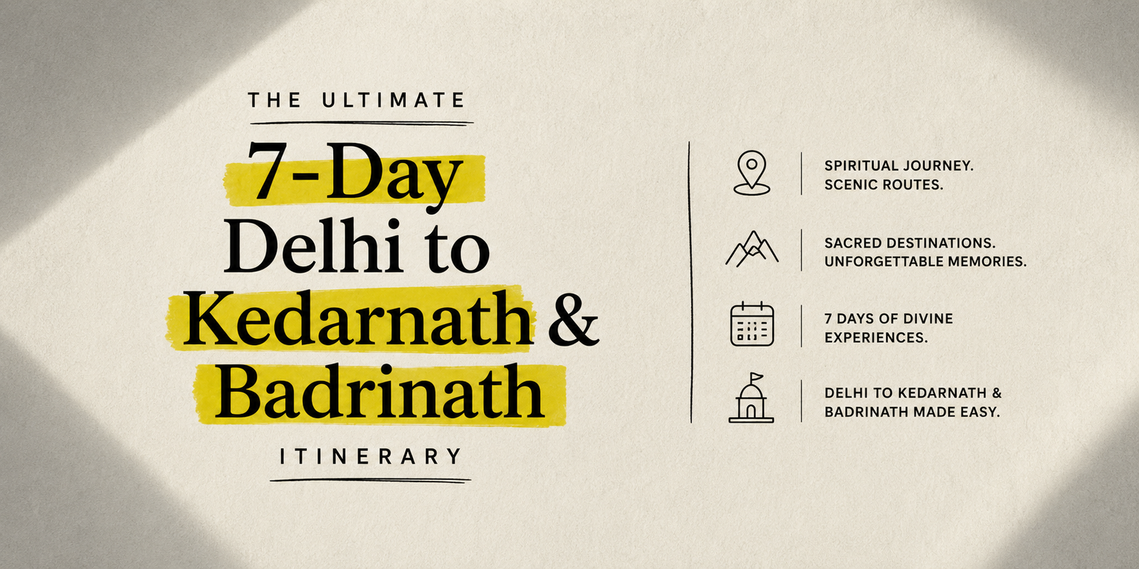 The Ultimate 7-Day Delhi to Kedarnath & Badrinath Itinerary