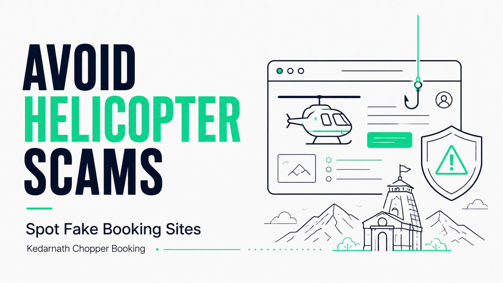 Avoid Helicopter Scams: How to Spot Fraudulent Websites Booking Kedarnath Choppers