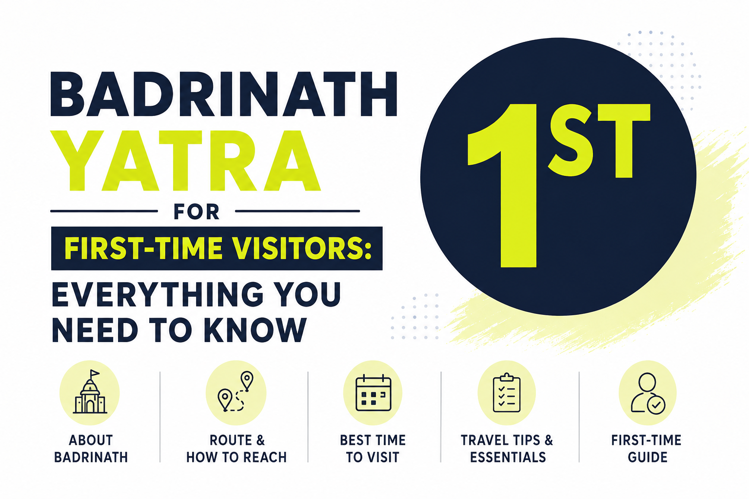 Badrinath Yatra for First-Time Visitors: Everything You Need to Know