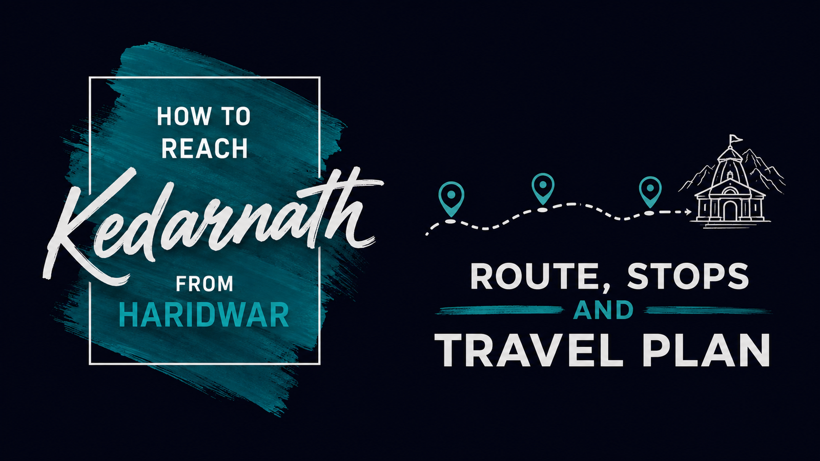How to Reach Kedarnath from Haridwar: Route, Stops and Travel Plan
