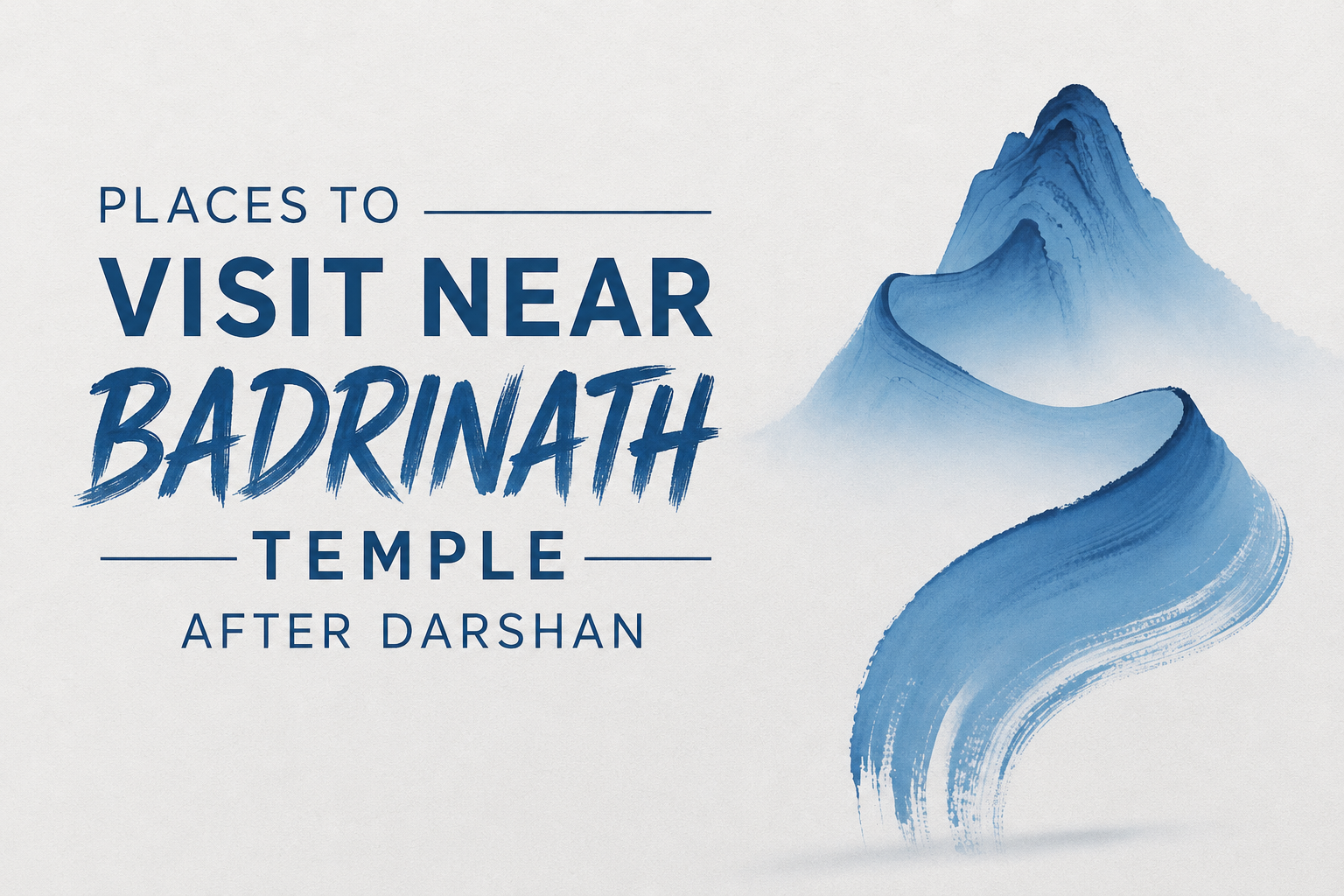Places to Visit Near Badrinath Temple After Darshan