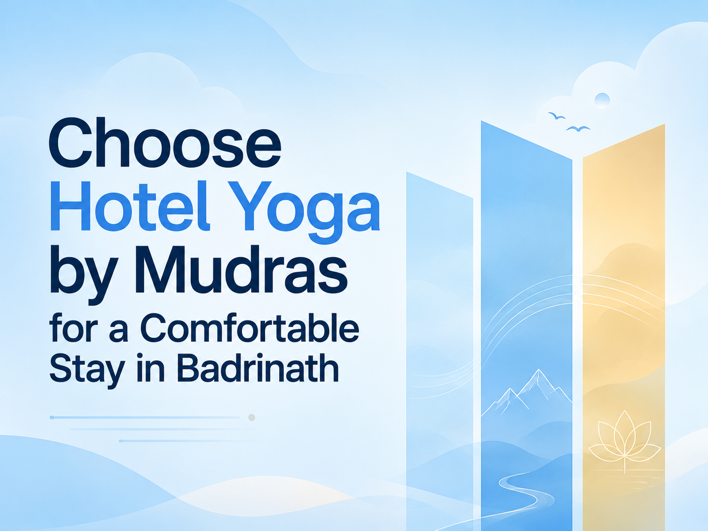 Choose Hotel Yoga by Mudras for a Comfortable Stay in Badrinath