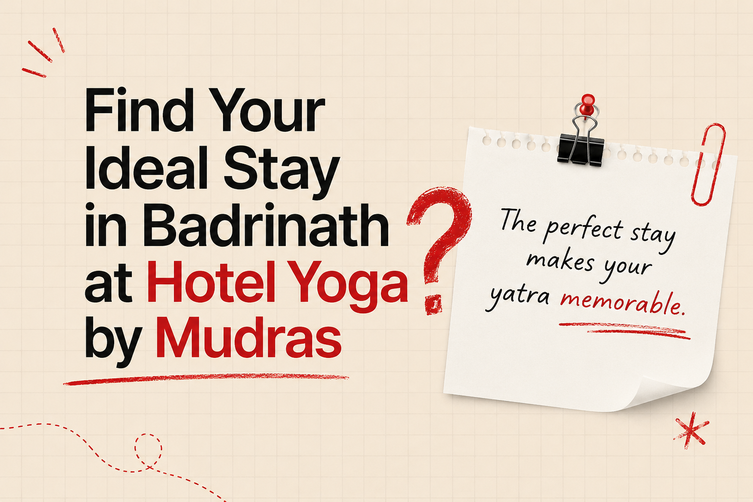 Find Your Ideal Stay in Badrinath at Hotel Yoga by Mudras