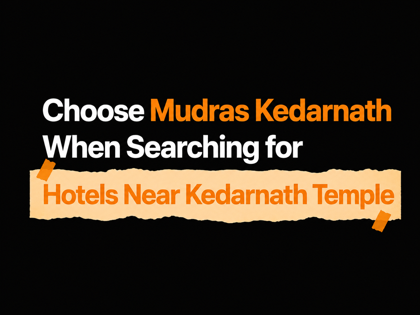 Choose Mudras Kedarnath When Searching for Hotels Near Kedarnath Temple
