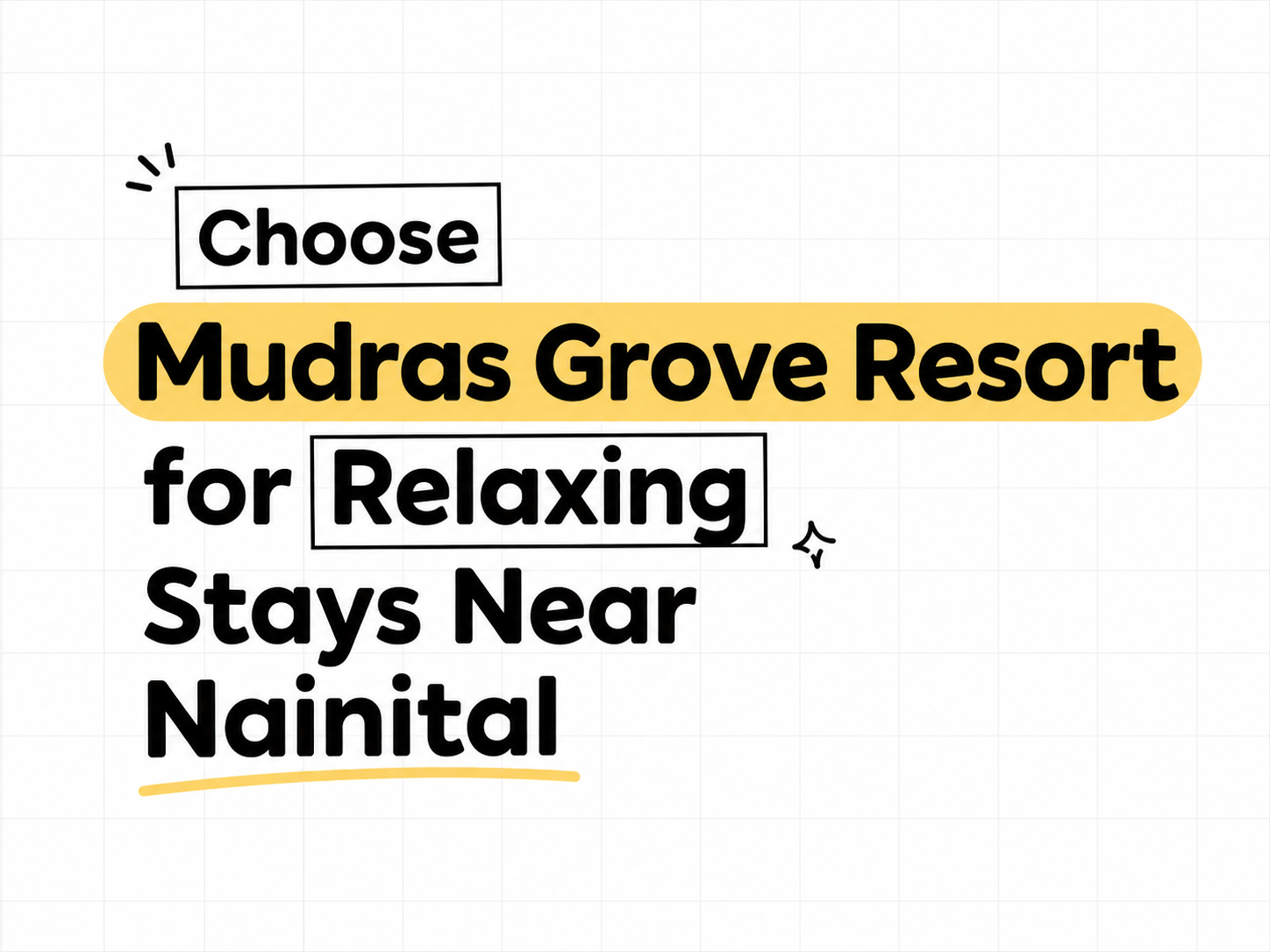 Choose Mudras Grove Resort for Relaxing Stays Near Nainital