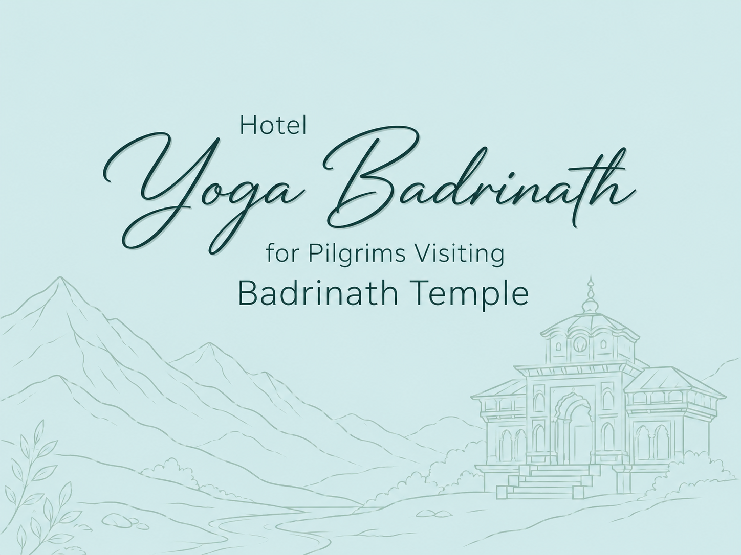 Hotel Yoga Badrinath for Pilgrims Visiting Badrinath Temple