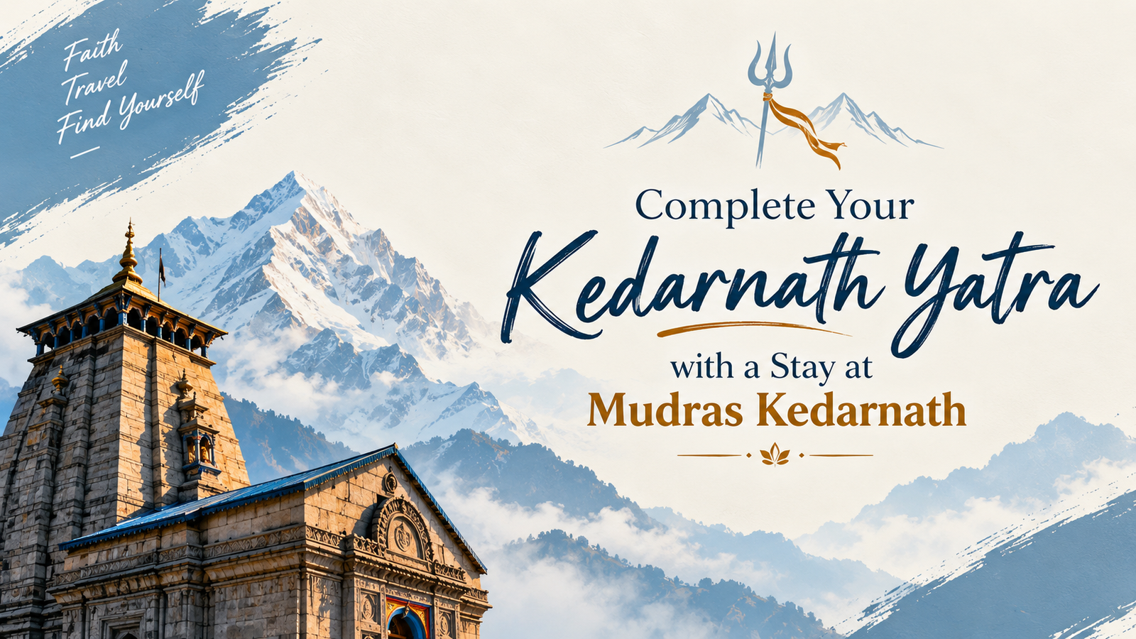 Complete Your Kedarnath Yatra with a Stay at Mudras Kedarnath