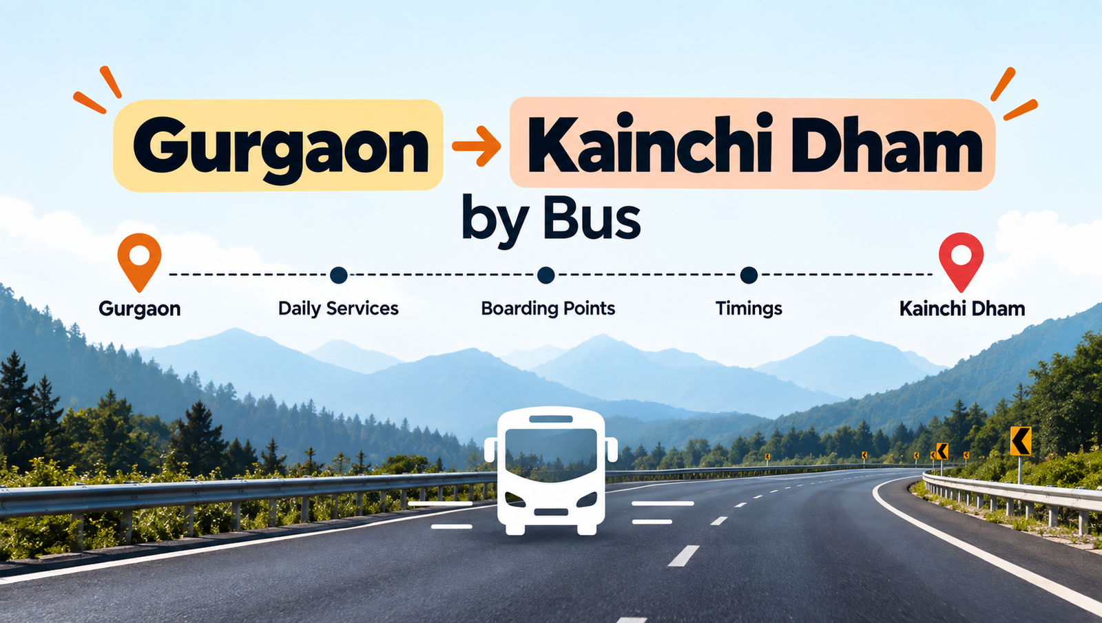 Gurgaon to Kainchi Dham by Bus: Daily Services, Boarding Points & Timings