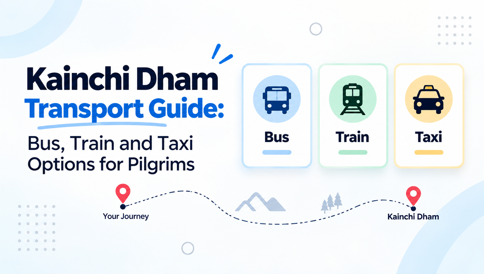 Kainchi Dham Transport Guide: Bus, Train and Taxi Options for Pilgrims