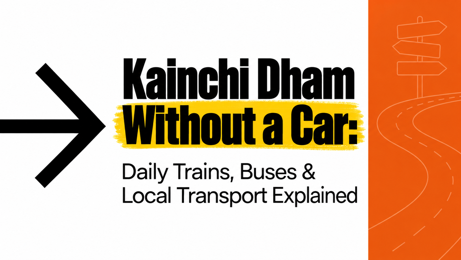 Kainchi Dham Without a Car: Daily Trains, Buses & Local Transport Explained