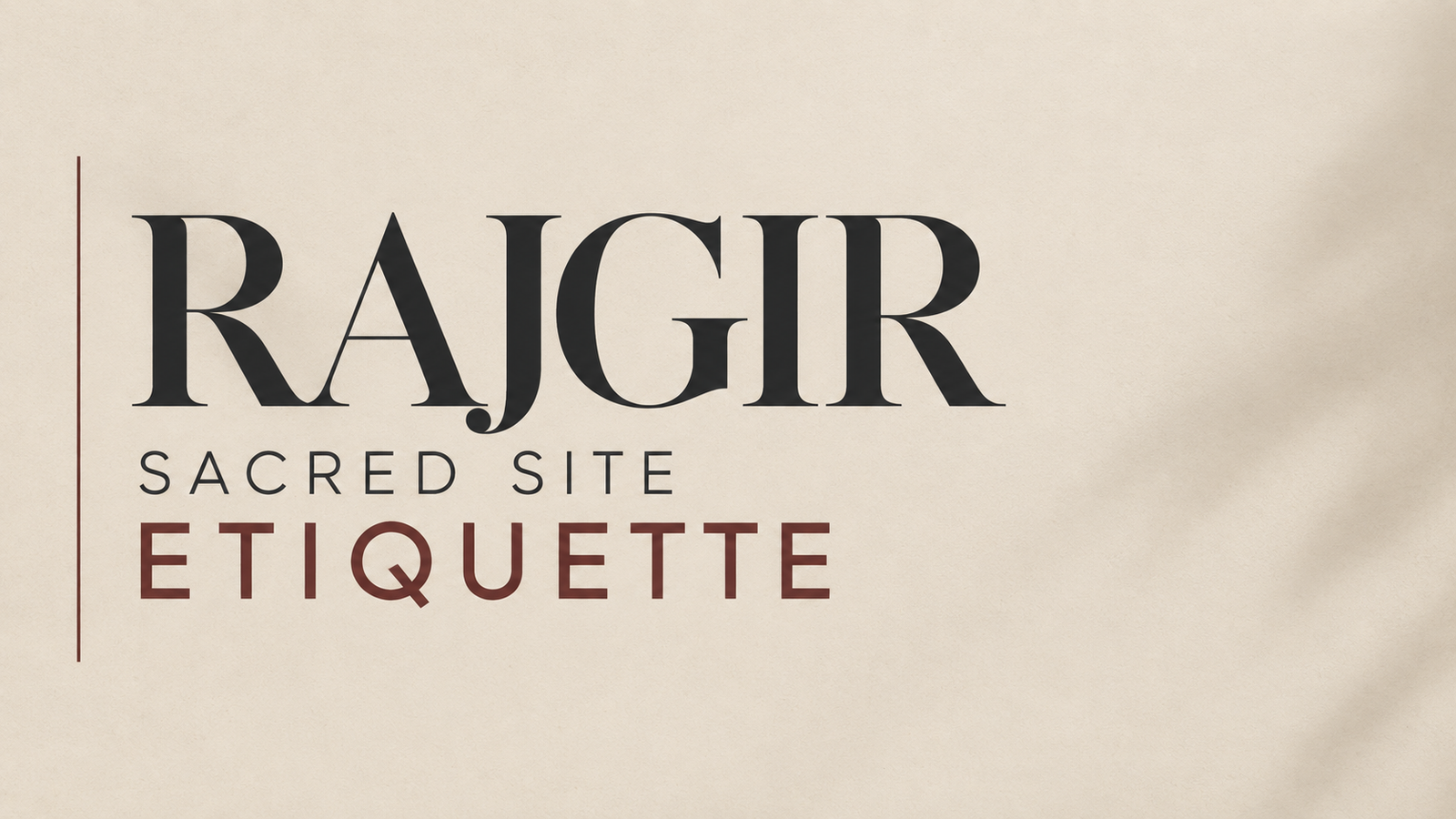 Exploring Rajgir Responsibly Without Disrespecting Its Sacred Buddhist and Jain Sites