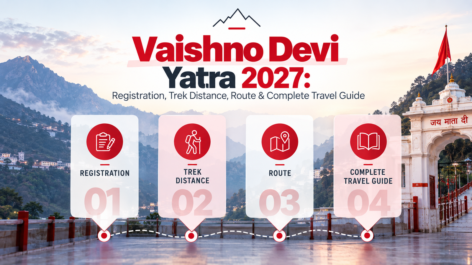 Vaishno Devi Yatra 2027: Registration, Trek Distance, Route & Complete Travel Guide