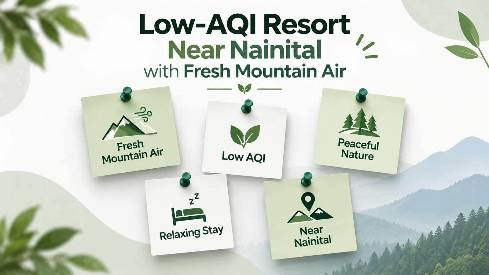 Low-AQI Resort Near Nainital with Fresh Mountain Air