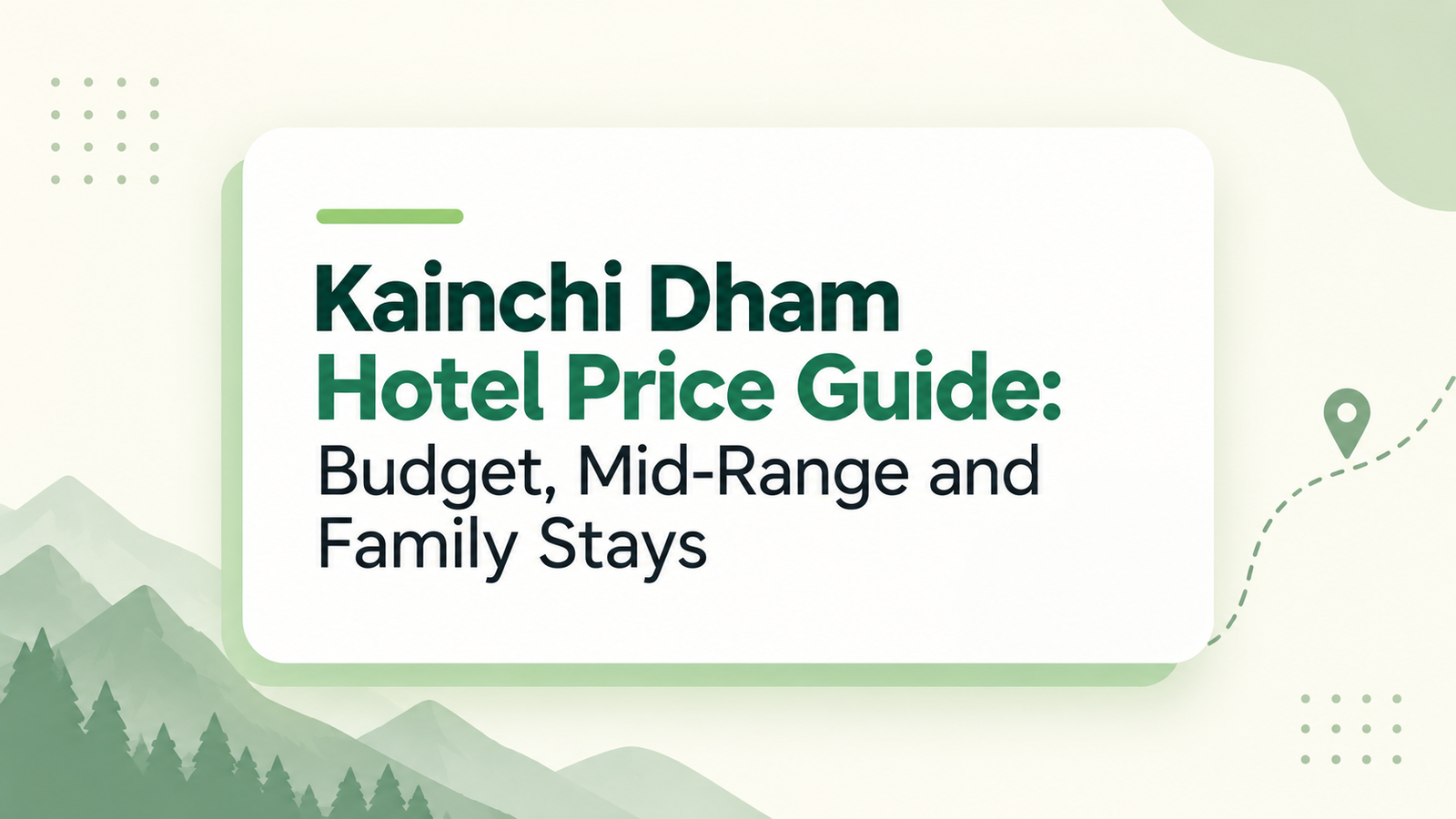 Kainchi Dham Hotel Price Guide: Budget, Mid-Range and Family Stays