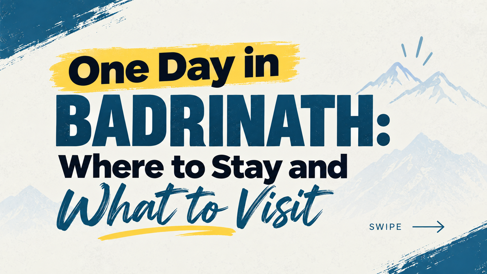 One Day in Badrinath: Where to Stay and What to Visit