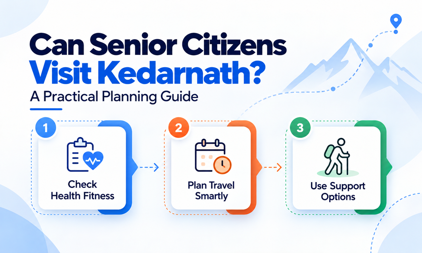 Can Senior Citizens Visit Kedarnath? A Practical Planning Guide