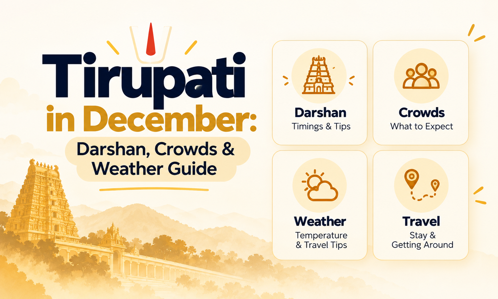 Tirupati in December: Darshan, Crowds & Weather Guide