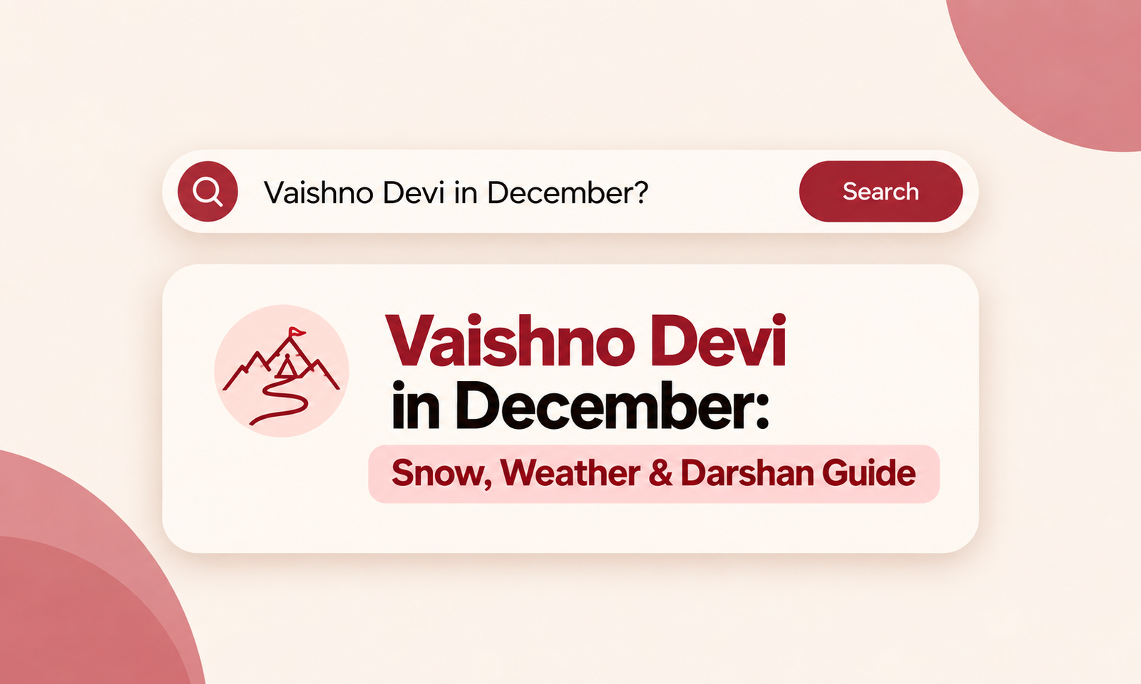 Vaishno Devi in December: Snow, Weather & Darshan Guide