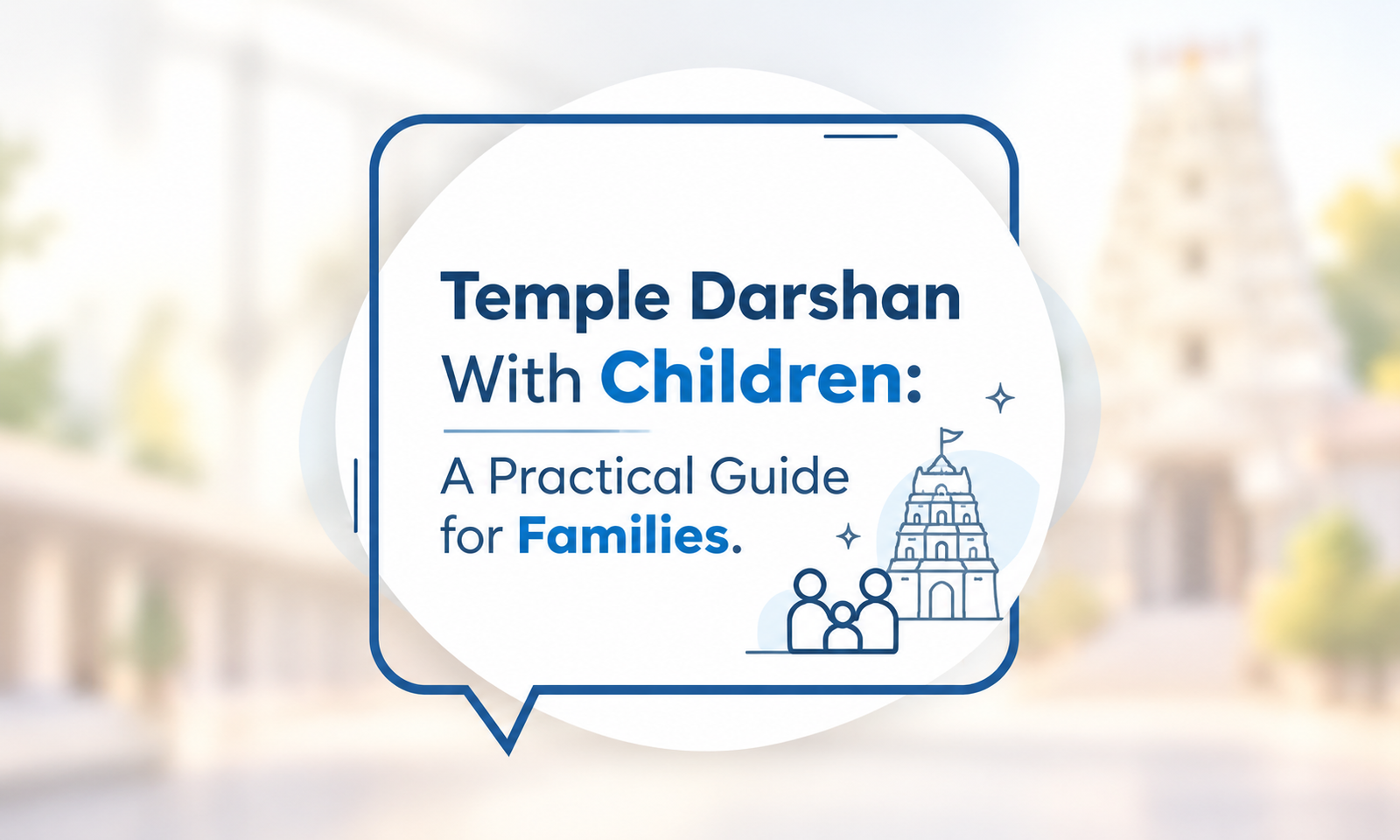 Temple Darshan With Children: A Practical Guide for Families