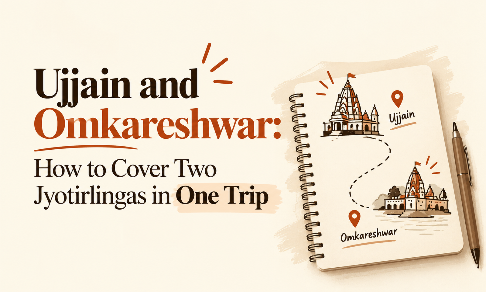 Ujjain and Omkareshwar: How to Cover Two Jyotirlingas in One Trip