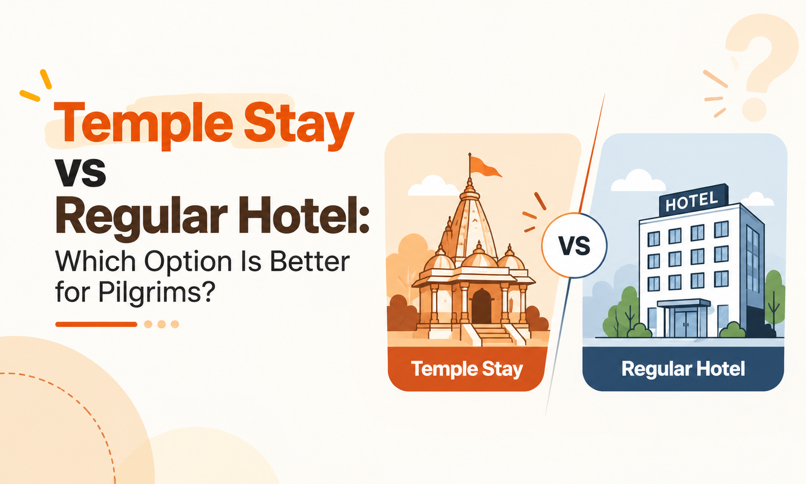 Temple Stay vs Regular Hotel: Which Option Is Better     for Pilgrims?