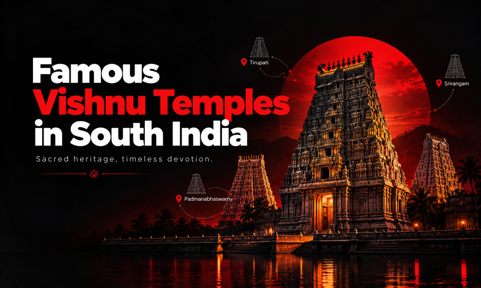 Famous Vishnu Temples in South India