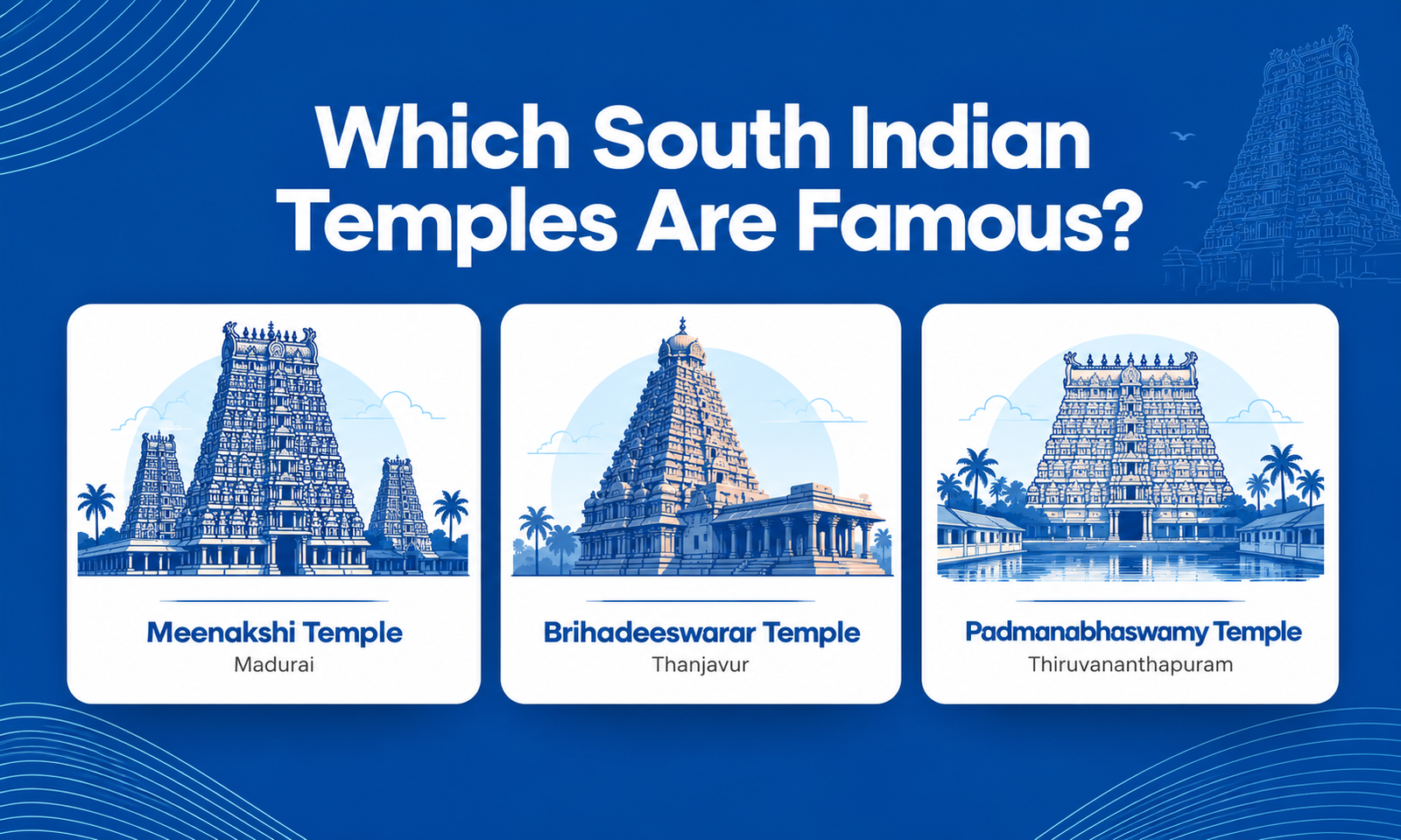 Which South Indian Temples Are Famous?