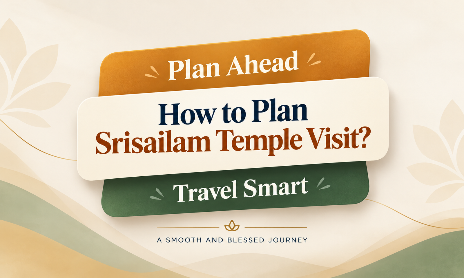 How to Plan Srisailam Temple Visit?